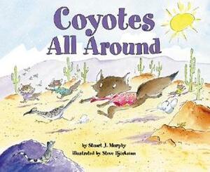 Coyotes All Around by Stuart J. Murphy, Steve Björkman