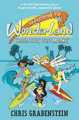 Welcome to Wonderland #2: Beach Party Surf Monkey by Chris Grabenstein