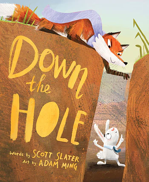 Down the Hole by Scott Slater