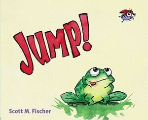 Jump! by Scott M. Fischer