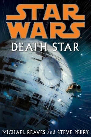 Death Star by Steve Perry, Michael Reaves