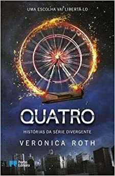 Quatro – Histórias da Série Divergente by Veronica Roth