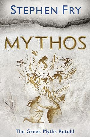 Mythos: The Greek Myths Reimagined by Stephen Fry