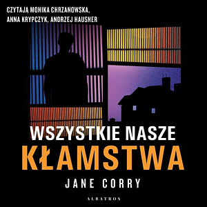 Wszystkie nasze kłamstwa by Jane Corry