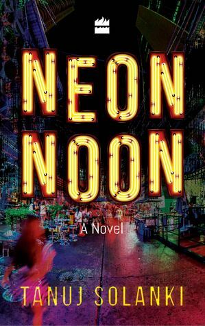 Neon Noon by Tanuj Solanki