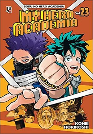 My Hero Academia, Vol. 23 Boku no Hero Academia 23 by Kōhei Horikoshi
