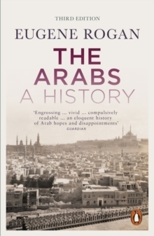 The Arabs: A History – Revised and Updated Edition by Eugene Rogan