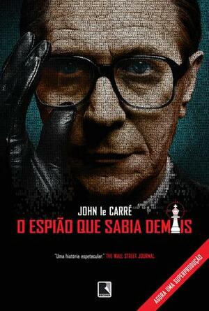 O espião que sabia demais by John le Carré