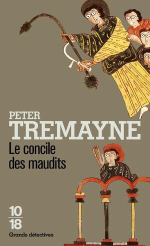 Le Concile des maudits by Peter Tremayne