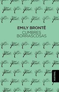 Cumbres Borrascosas by Emily Brontë