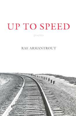 Up to Speed by Rae Armantrout