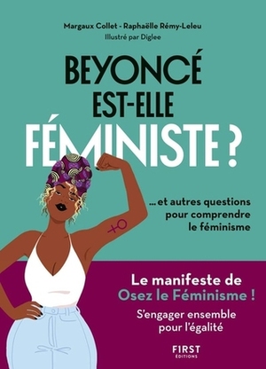 Beyoncé est-elle féministe ? by Margaux Collet, Raphaëlle Rémy-Leleu, Diglee