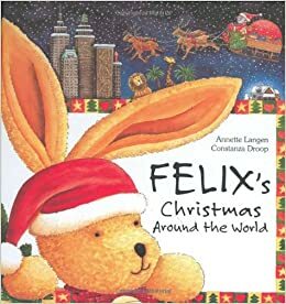 Felix's Christmas Around the World with Envelope by Annette Langen, Laura Lindgren