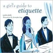 A Girl's Guide to Etiquette by Sandra Deeble