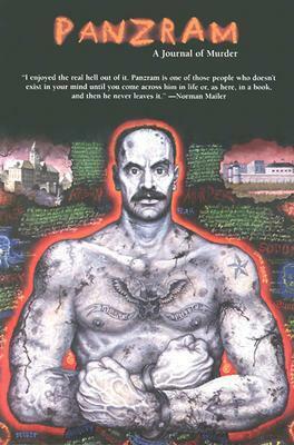 Panzram: A Journal of Murder by Harold Schechter, James O. Long, Thomas E. Gaddis