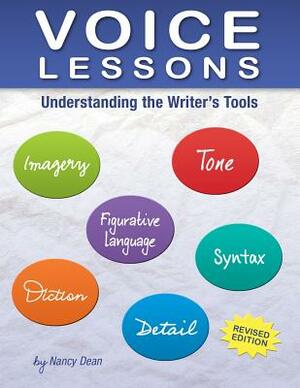 Voice Lessons: Understanding the Writer's Tools by Nancy Dean