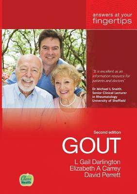 Gout: Answers at Your Fingertips by David Perrett, Elizabeth Carrey, Gail Darlington