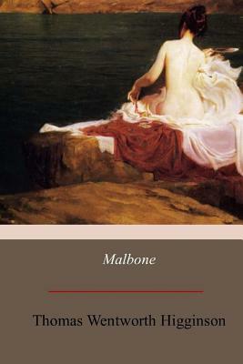 Malbone by Thomas Wentworth Higginson