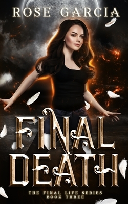 Final Death by Rose Garcia