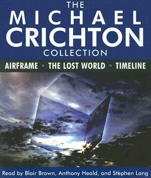 The Michael Crichton Collection: Airframe, the Lost World, and Timeline by Michael Crichton