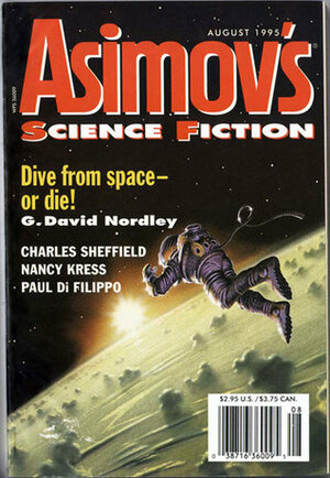 Asimov's Science Fiction, August 1995 (Asimov's Science Fiction, #234) by Paul Di Filippo, Laurel Winter, Robert Silverberg, Sheila Williams, Charles Sheffield, Nancy Kress, Norman Spinrad, G. David Nordley, David Lunde, Erwin S. Strauss, Bruce Boston, Wil McCarthy, W. Gregory Stewart, Candyce Byrne, Gardner Dozois