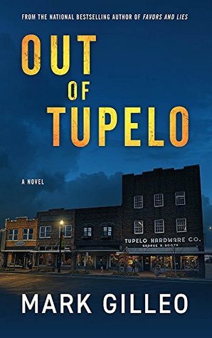 Out of Tupelo by Mark Gilleo