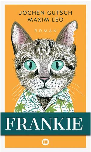 Frankie by Leo Maxim, Jochen Gutsch