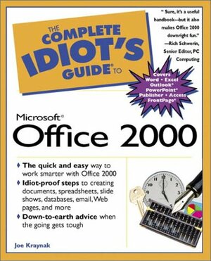 The Complete Idiot's Guide to Microsoft Office 2000 by Joe Kraynak