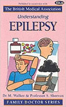 Epilepsy (Understanding) by M.C. Walker, S.D. Shorvon