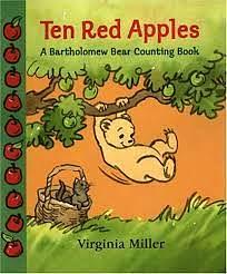 Ten Red Apples: A Bartholomew Bear Counting Book by Virginia Miller