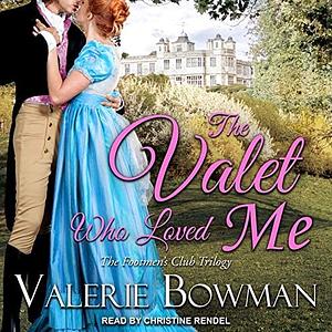 The Valet Who Loved Me by Valerie Bowman