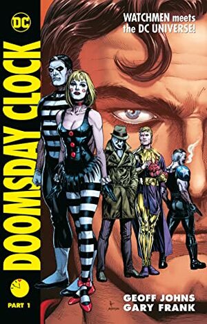 Doomsday Clock Part 1 by Gary Frank, Geoff Johns