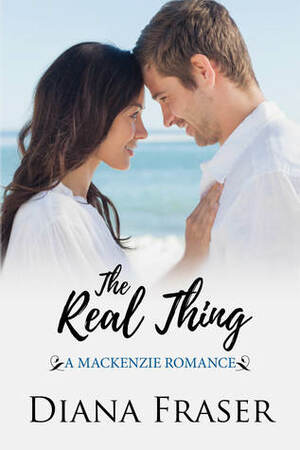 The Real Thing (Book 1, The Mackenzies--Guy) by Diana Fraser