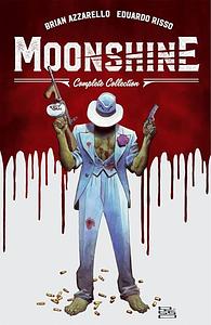 Moonshine: the Complete Collection by Brian Azzarello
