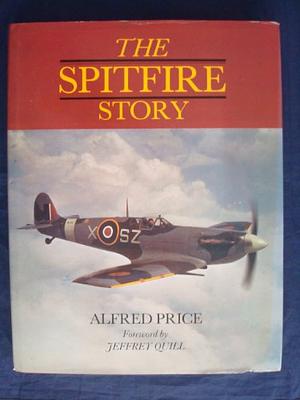 Spitfire Story by Alfred Price