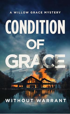 Condition of Grace by Without Warrant