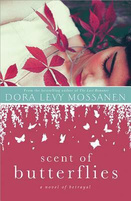 Scent of Butterflies by Dora Levy Mossanen