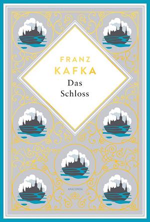 Das Schloss by Franz Kafka