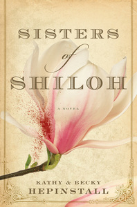 Sisters of Shiloh by Kathy Hepinstall, Becky Hepinstall Hilliker