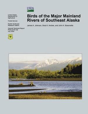 Birds of the Major Mainland Rivers of Southeast Alaska by United States Department of Agriculture