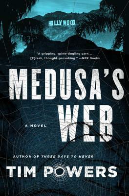 Medusa's Web by Tim Powers