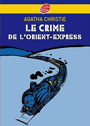 Le crime de l'Orient-Express by Agatha Christie