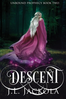 Descent by J. L. Jackola