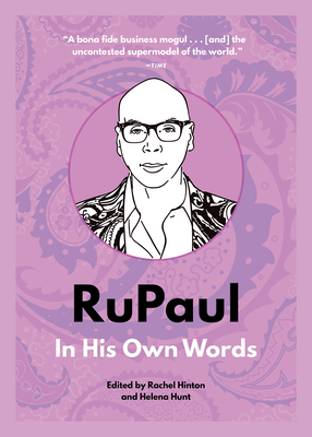 RuPaul: In His Own Words by 