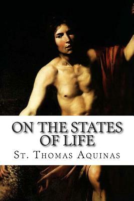 On the States of Life by St. Thomas Aquinas