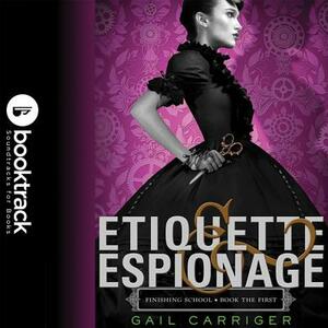 Etiquette & Espionage by Gail Carriger