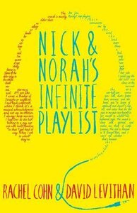 Nick and Norah's Infinite Playlist by Rachel Cohn