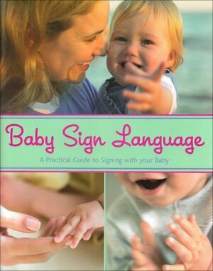 Baby Sign Language by Alison Mackonochie