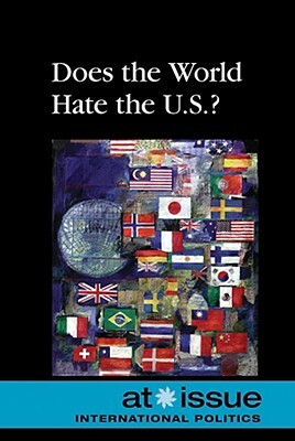 Does the World Hate the U.S.? by Roman Espejo