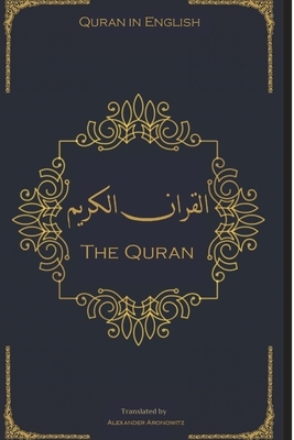 The Quran: Quran in English - Clear and Easy to Read by Allah (god)